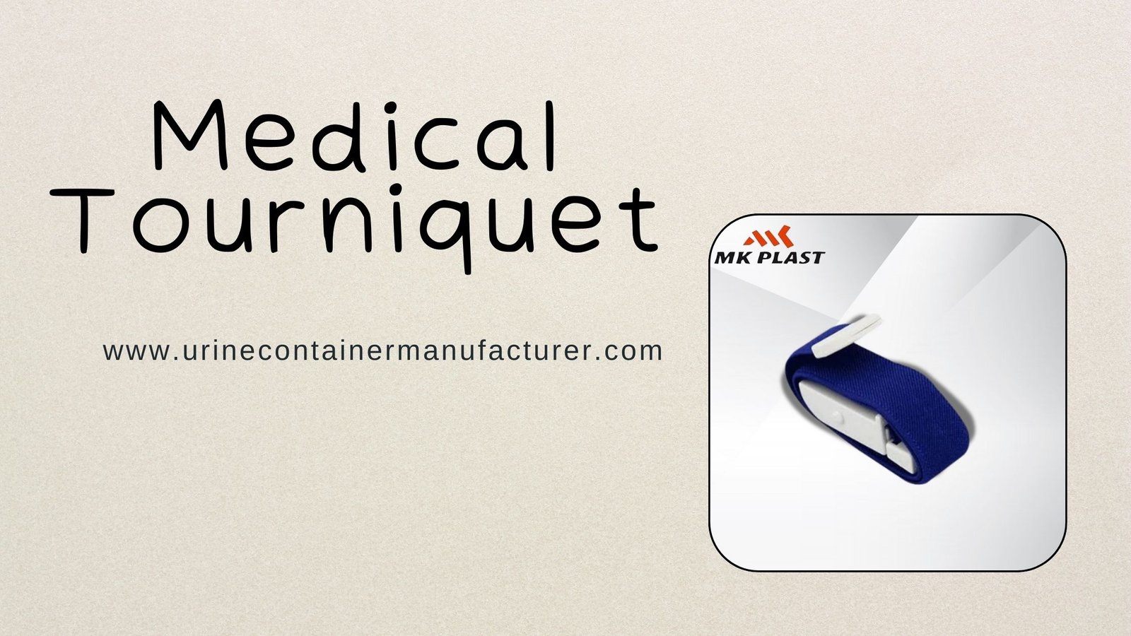 Medical Tourniquet By MK Plast