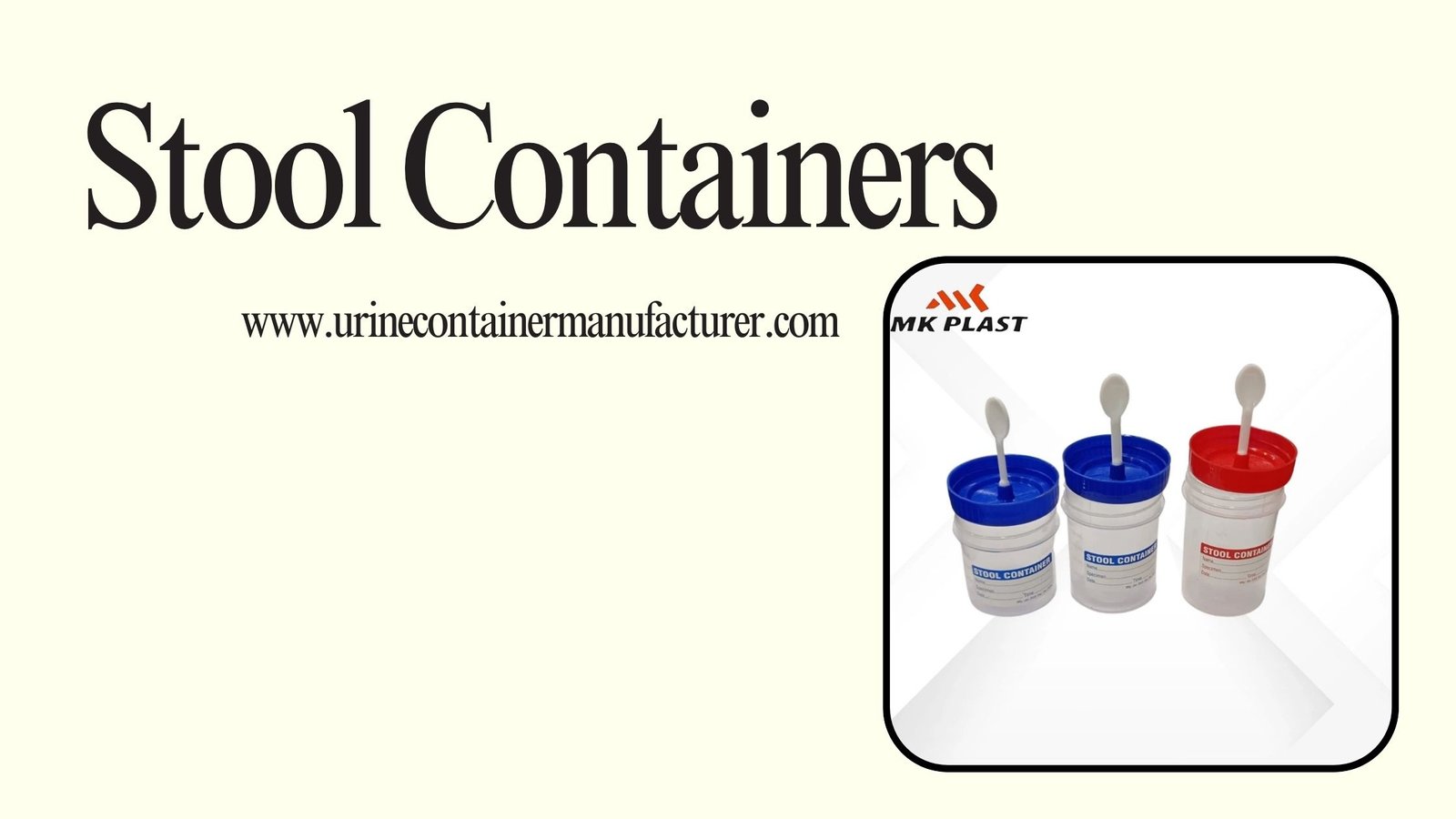 Stool Containers By MK Plast, Stool Containers