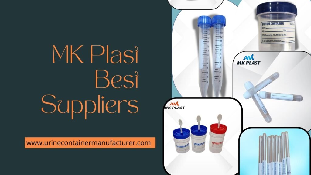 MK Plast Suppliers for Best Urine Container Manufacturer in India