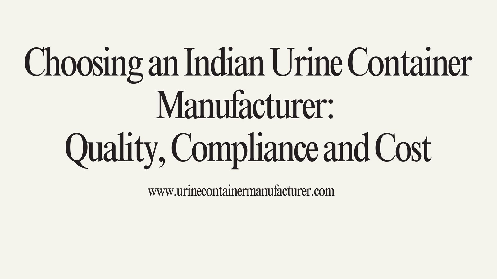 Urine Container Manufacturer