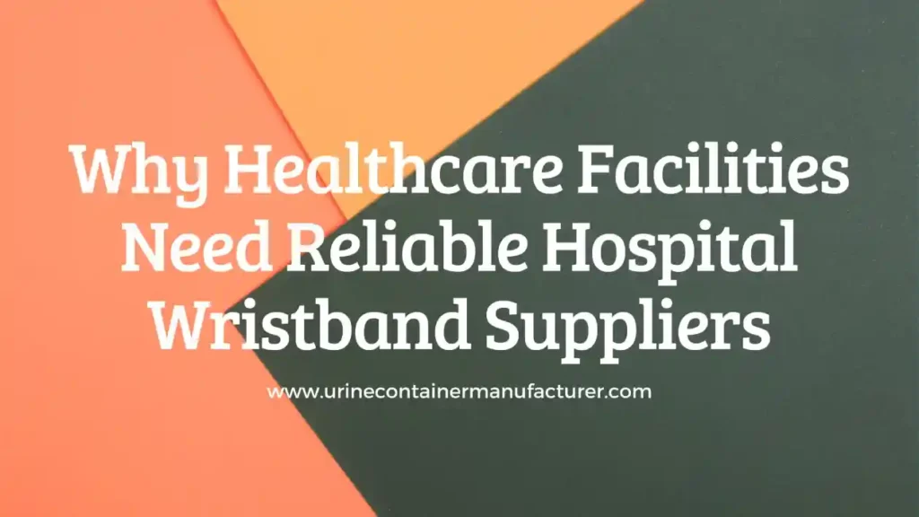 Hospital Wristband Supplier