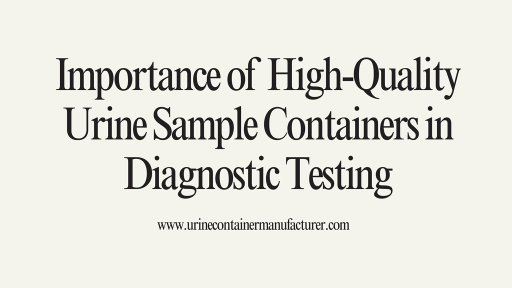 Urine Containers Manufacturer