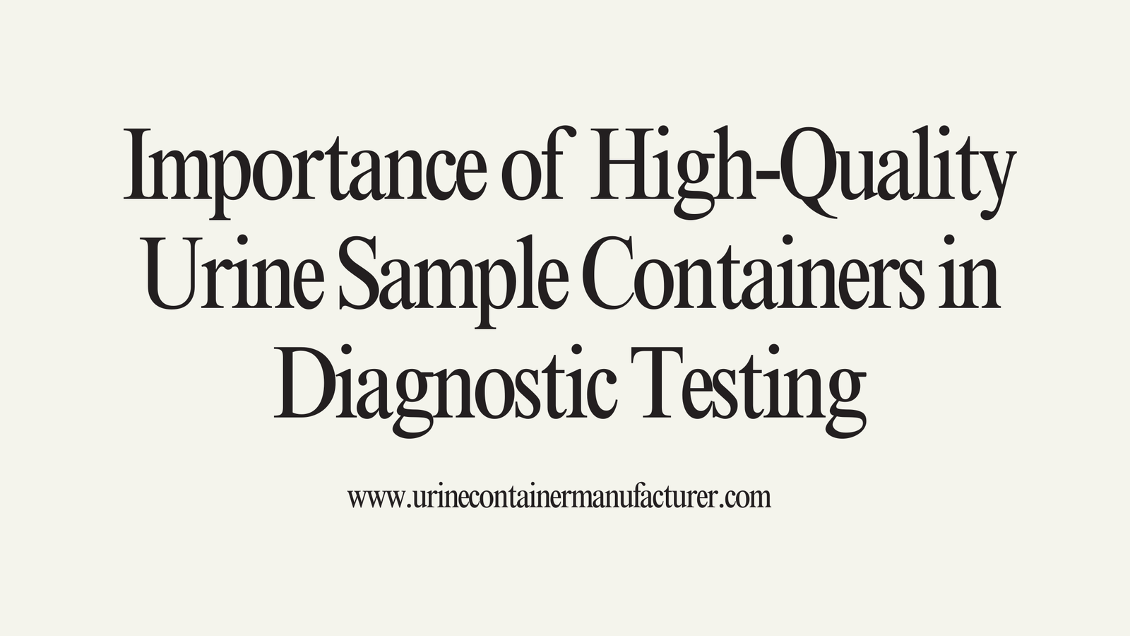 Urine Containers Manufacturer